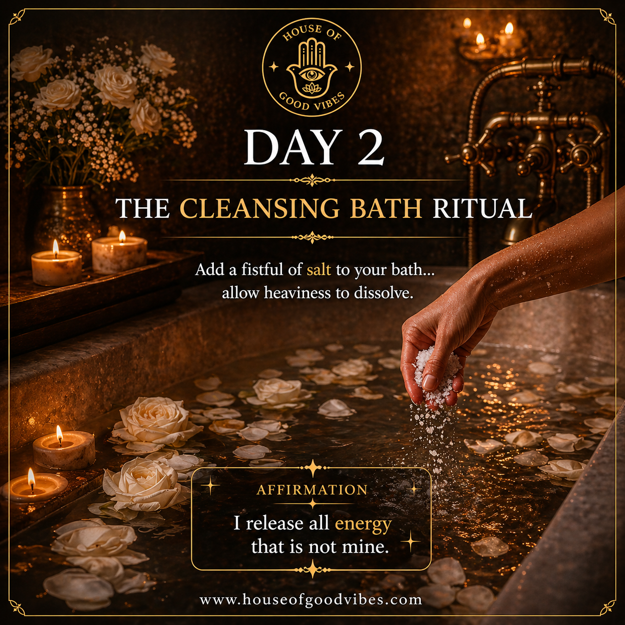 Day 2: The Cleansing Bath Ritual
